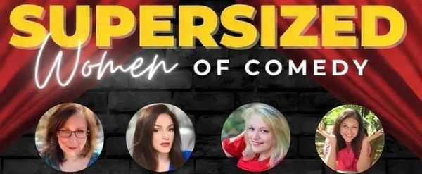 Supersized Women of Comedy Mother's Day show flyer for Little Victory Theatre